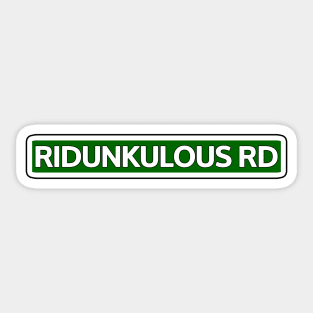 Ridunkulous Rd Street Sign Sticker